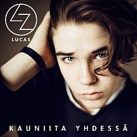 Lucas – Kauniita yhdessa