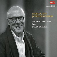 Michael Heltau – Florian, das Pferd des Kaisers