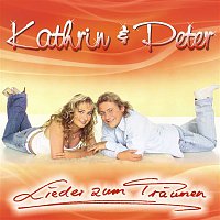 Kathrin & Peter – Lieder zum Traumen