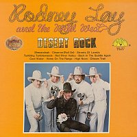 Rodney Lay and the Wild West – Desert Rock