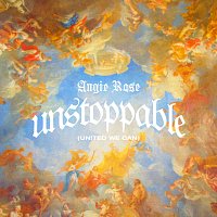 Angie Rose – Unstoppable (United We Can)