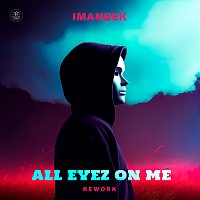 Imanbek – All Eyez On Me [Rework]