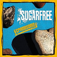 Sugarfree – Cromosoma