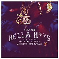 A$AP Mob, A$AP Rocky, A$AP Ferg, A$AP Nast & A$AP Twelvyy – Hella Hoes
