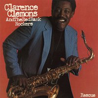 Clarence Clemons & The Red Bank Rockers – Rescue (Bonus Track Version)