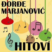 Djordje Marjanovic – Hitovi Djordja Marjanovica