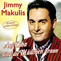 Jimmy Makulis – Auf Cuba sind die Mädchen braun