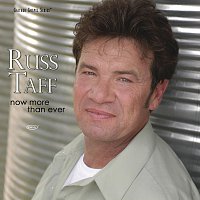 Russ Taff – Now More Than Ever