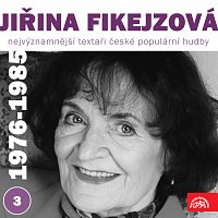 Přední strana obalu CD Nejvýznamnější textaři české populární hudby Jiřina Fikejzová 3 (1976 - 1985)