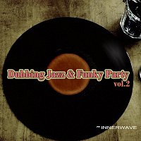 Různí interpreti – Dubbing Jazz & Funky Party Vol.2