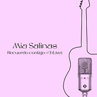 Mia Salinas – Recuerdo contigo /3 [Live]