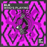 BLR – Who's Playing