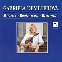 Gabriela Demeterová – Mozart, Beethoven, Brahms: Sonáty pro housle a klavír MP3