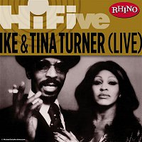 Ike & Tina Turner – Rhino Hi-Five: Ike & Tina Turner [Live]