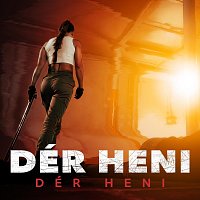 Dér Heni – Déri Heni