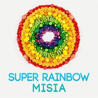 Misia – SUPER RAINBOW