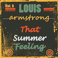 Louis Armstrong – That Summer Feeling Vol. 6