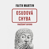 Jitka Ježková – Martin: Osudová chyba. Vražedný Oxford