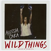 Alessia Cara – Wild Things [NuKid Remix]