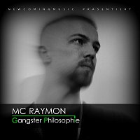 MC Raymon – Gangster Philosophie