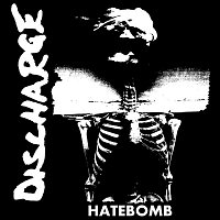 Discharge – Hatebomb
