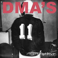 DMA'S – In the Moment