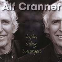 Alf Cranner – I gar, i dag, i morgen