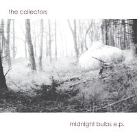 The Collectors – Midnight Bulbs E.P