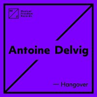 Antoine Delvig – Hangover