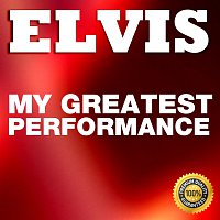 Elvis Presley – Elvis: My Greatest Performance