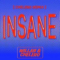 Willan, Chelero – Insane [Chelero Remix]