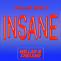 Willan, Chelero – Insane [Chelero Remix]