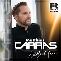 Matthias Carras – Endlich frei