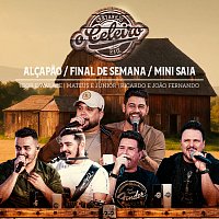Igor & Walace, Ricardo e Joao Fernando, Mateus e Junior, O Celeiro – Alcapao / Final De Semana / Mini Saia [Ao Vivo]