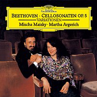 Mischa Maisky, Martha Argerich – Beethoven: 12 Variations On "Ein Madchen oder Weibchen" For Cello And Piano, Op. 66; Sonatas For Cello And Piano, Op. 5; 7 Variations On "Bei Mannern, welche Liebe fuhlen", For Cello And Piano, WoO 46