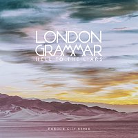 London Grammar – Hell To The Liars [Gorgon City Remix]