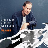 Grand Corps Malade – Plan B