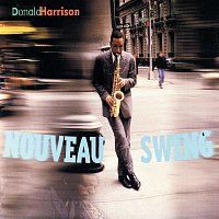 Donald Harrison – Nouveau Swing