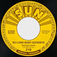 Sammy Lewis, Willie Johnson – So Long Baby Goodbye / I Feel So Worried