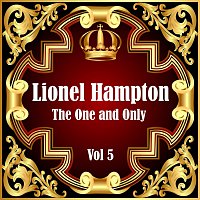 Lionel Hampton: The One and Only Vol 5