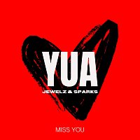 YUA, Jewelz & Sparks – MISS YOU