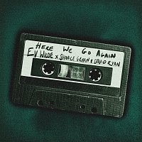 Ev Wilde, Shanice Griffin, David Ryan – Here We Go Again (feat. Shanice Griffin & David Ryan) [Edit]