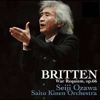 Seiji Ozawa, SKF Matsumoto Choir, SKF Matsumoto Children's Chorus, Matthias Goerne – Britten: War Requiem, Op.66 [Live At Carnegie Hall, New York / 2010]