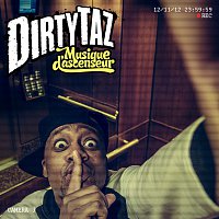 Dirty Taz – Musique d'ascenseur