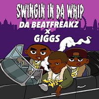 Da Beatfreakz, Giggs – Swingin In Da Whip