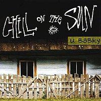 CHILL ON THE SUN – U BABKY FLAC