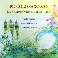 André Popp, Francois Périer – Piccolo, Saxo & Cie - La symphonie écologique