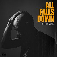 Freeway – All Falls Down