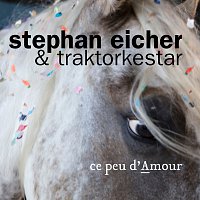 Stephan Eicher, Traktorkestar – Ce peu d'amour