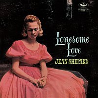 Jean Shepard – Lonesome Love